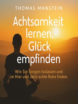 cover image of Achtsamkeit lernen, Glück empfinden